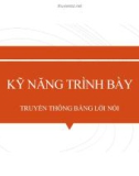 Bài giảng Diễn thuyết trước công chúng: Kỹ năng trình bày (truyền thông bằng lời nói)