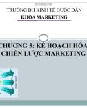 Bài giảng Marketing căn bản: Chương 6 - Kế hoạch hóa chiến lược marketing