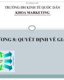 Bài giảng Marketing căn bản: Chương 8 - Quyết định về giá cả