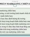 Bài giảng Marketing chiến lược: Chương 1 - Tổng quan về marketing chiến lược