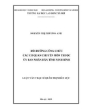 Luận văn Thạc sĩ Quản trị nhân lực: Bồi dưỡng công chức các cơ quan chuyên môn thuộc Ủy ban nhân dân tỉnh Ninh Bình