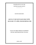 Luận văn Thạc sĩ Quản lý kinh tế: Quản lý chi ngân sách Nhà nước quận Bắc Từ Liêm, thành phố Hà Nội