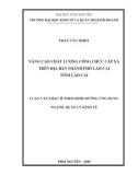 Luận văn Thạc sĩ Quản lý kinh tế: Nâng cao chất lượng công chức cấp xã trên địa bàn thành phố lào cai tỉnh Lào Cai