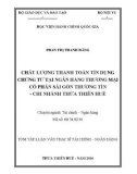 Tóm tắt Luận văn Thạc sĩ Tài chính Ngân hàng: Chất lượng thanh toán tín dụng chứng từ tại Ngân hàng thương mại cổ phần Sài Gòn Thương tín – Chi nhánh Thừa Thiên Huế