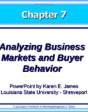 Bài giảng Marketing - Chương 7: Analyzing business markets and buyer behavior