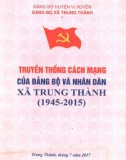 Ebook Truyền thống của Đảng bộ và nhân dân xã Trung Thành (1945-2015)