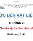 Bài giảng Sức bền vật liệu: Chương 6 - ĐH Công nghiệp TP.HCM