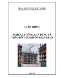 Giáo trình nghề Gia công, lắp dựng và tháo dỡ ván khuôn giàn giáo