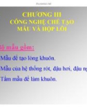 Công nghệ chế tạo mẫu và hộp lõi