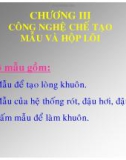 CÔNG NGHỆ ĐÚC , chương 3