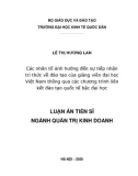 Luận án Tiến sĩ Quản trị kinh doanh: Các nhân tố ảnh hưởng đến sự tiếp nhận tri thức về đào tạo của giảng viên đại học Việt Nam thông qua các chương trình liên kết đào tạo quốc tế bậc đại học