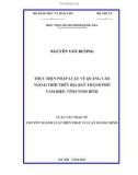 Luận văn Thạc sĩ Luật Hiến pháp và Luật Hành chính: Thực hiện pháp luật về quảng cáo ngoài trời trên địa bàn thành phố Tam Điệp, tỉnh Ninh Bình