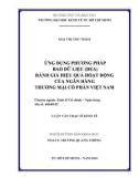 Luận văn Thạc sĩ Kinh tế: Ứng dụng phương pháp bao dữ liệu (DEA) đánh giá hiệu quả hoạt động của ngân hàng thương mại cổ phần Việt Nam