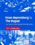 From Nuremberg to The Hague - The Future of International Criminal Justice Part 1