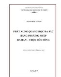 Luận văn Thạc sĩ Khoa học: Phát xung quang học đa sắc bằng phương pháp Raman – trộn bốn sóng