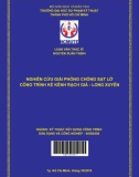 Luận văn Thạc sĩ Kỹ thuật xây dựng: Nghiên cứu gải pháp chống sạt lở kè kênh Rạch Giá - Long Xuyên