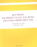 Quy phạm tải trọng và lực tác dụng lên công trình thủy lợi