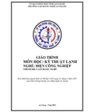 Giáo trình Kỹ thuật lạnh (Nghề: Điện công nghiệp - Trình độ Cao đẳng) - Trường Cao đẳng Nghề An Giang