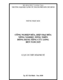 Luận án Tiến sĩ Kinh tế: Công nghiệp hóa, hiện đại hóa nông nghiệp, nông thôn Đồng bằng sông Cửu Long đến năm 2025