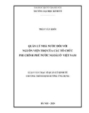 Luận văn Thạc sĩ Quản lý kinh tế: Quản lý nhà nước đối với nguồn viện trợ phi chính phủ nước ngoài tại Việt Nam