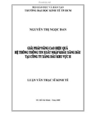 Luận văn Thạc sĩ Kinh tế: Giải pháp nâng cao hiệu quả hệ thống thông tin xuất nhập khẩu xăng dầu tại Công ty Xăng dầu khu vực II