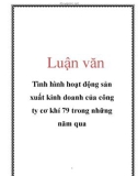 Luận văn: Tình hình hoạt động sản xuất kinh doanh của công ty cơ khí 79 trong những năm qua