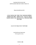 Luận văn Thạc sĩ Lưu trữ học: Cải cách thủ tục hành chính theo cơ chế “một cửa” tại Uỷ ban nhân dân các quận của thành phố Hà Nội