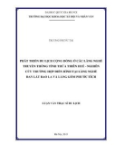 Luận văn Thạc sĩ Du lịch: Phát triển du lịch cộng đồng ở các làng nghề truyền thống tỉnh Thừa Thiên Huế - Nghiên cứu trường hợp điển hình tại làng nghề đan lát Bao La và làng gốm Phước Tích