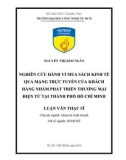 Luận văn Thạc sĩ Quản trị kinh doanh: Nghiên cứu hành vi mua sách kinh tế qua mạng trực tuyến của khách hàng nhằm phát triển thương mại điện tử tại TP.HCM