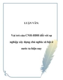 LUẬN VĂN: Vai trò của CNH-HĐH đối với sự nghiệp xây dựng chủ nghĩa xã hội ở nước ta hiện nay