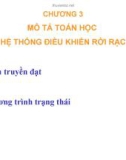 CHƯƠNG 3MÔ TẢ TOÁN HỌC HỆ THỐNG ĐIỀU KHIỂN RỜI RẠC