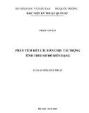 Luận án Tiến sĩ Kỹ thuật: Phân tích kết cấu dàn chịu tải trọng tĩnh theo sơ đồ biến dạng