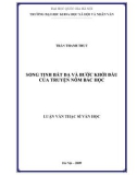 Luận văn Thạc sĩ Văn học: Song Tinh Bất Dạ và bước khởi đầu của truyện Nôm bác học