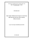 Luận văn Thạc sĩ Chính sách công: Thực hiện chính sách về quản lý đất đai trên địa bàn huyện Châu Thành, tỉnh An Giang