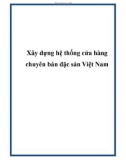 Xây dựng hệ thống cửa hàng chuyên bán đặc sản Việt Nam