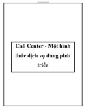 Call Center - Một hình thức dịch vụ đang phát triển