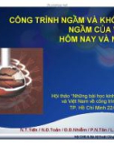 CÔNG TRÌNH NGẦM VÀ KHÔNG GIAN NGẦM CỦA vIỆT NAM HÔM NAY VÀ NGÀY NAY