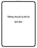 Những chuyện lạ khi du lịch Đức