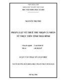 Luận văn Thạc sĩ Luật học: Pháp luật về thuế thu nhập cá nhân từ thực tiễn tỉnh Thái Bình