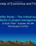 Feasibility Study – The critical success factor in project management