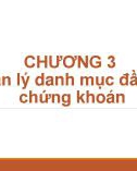 Bài giảng Phân tích và quản lý danh mục đầu tư - Chương 3: Quản lý danh mục đầu tư chứng khoán