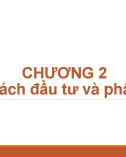 Bài giảng Phân tích và quản lý danh mục đầu tư - Chương 2: Chính sách đầu tư và phân bổ tài sản