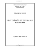 Luận văn Thạc sĩ kinh tế: Phát triển cây sắn trên địa bàn tỉnh Phú Yên