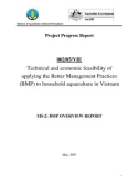 Project Progreee Report: Technical and economic feasibility of applying the Better Management Practices (BMP) to household aquaculture in Vietnam - MS2 