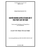 Luận văn Thạc sĩ Luật học: Chuyển nhượng quyền sử dụng đất ở theo pháp luật Việt Nam