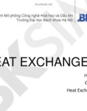 Bài giảng Heat exchanger: Heater, Cooler, Heat Exchanger