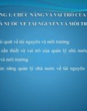 Bài giảng Quản lý nhà nước về tài nguyên và môi trường - Chương 1: Chức năng và vai trò của quản lý nhà nước về tài nguyên và môi trường