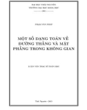 Luận văn Thạc sĩ Toán học: Một số dạng toán về đường thẳng và mặt phẳng trong không gian