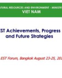 EST Achievements, Progress and Future Strategies