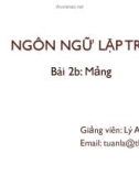 Bài giảng Ngôn ngữ lập trình: Bài 2b - Lý Anh Tuấn